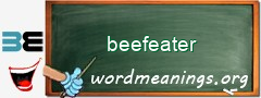 WordMeaning blackboard for beefeater
